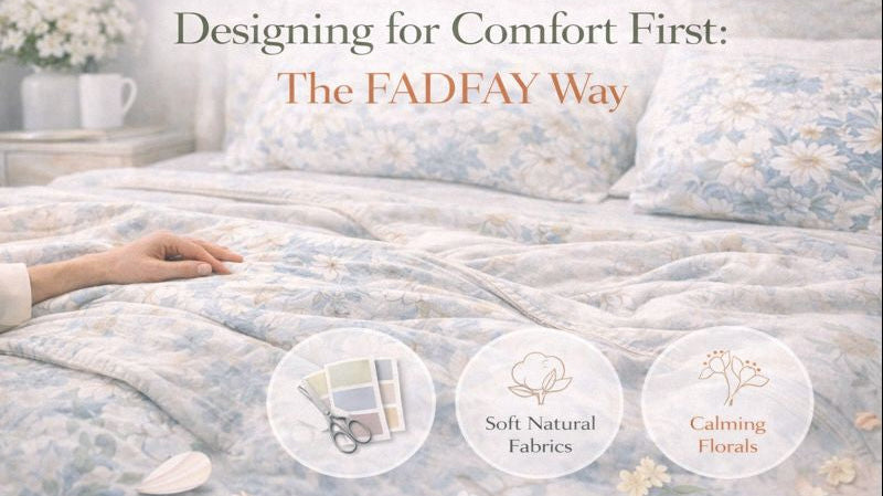 Designing for Comfort First: The FADFAY Way