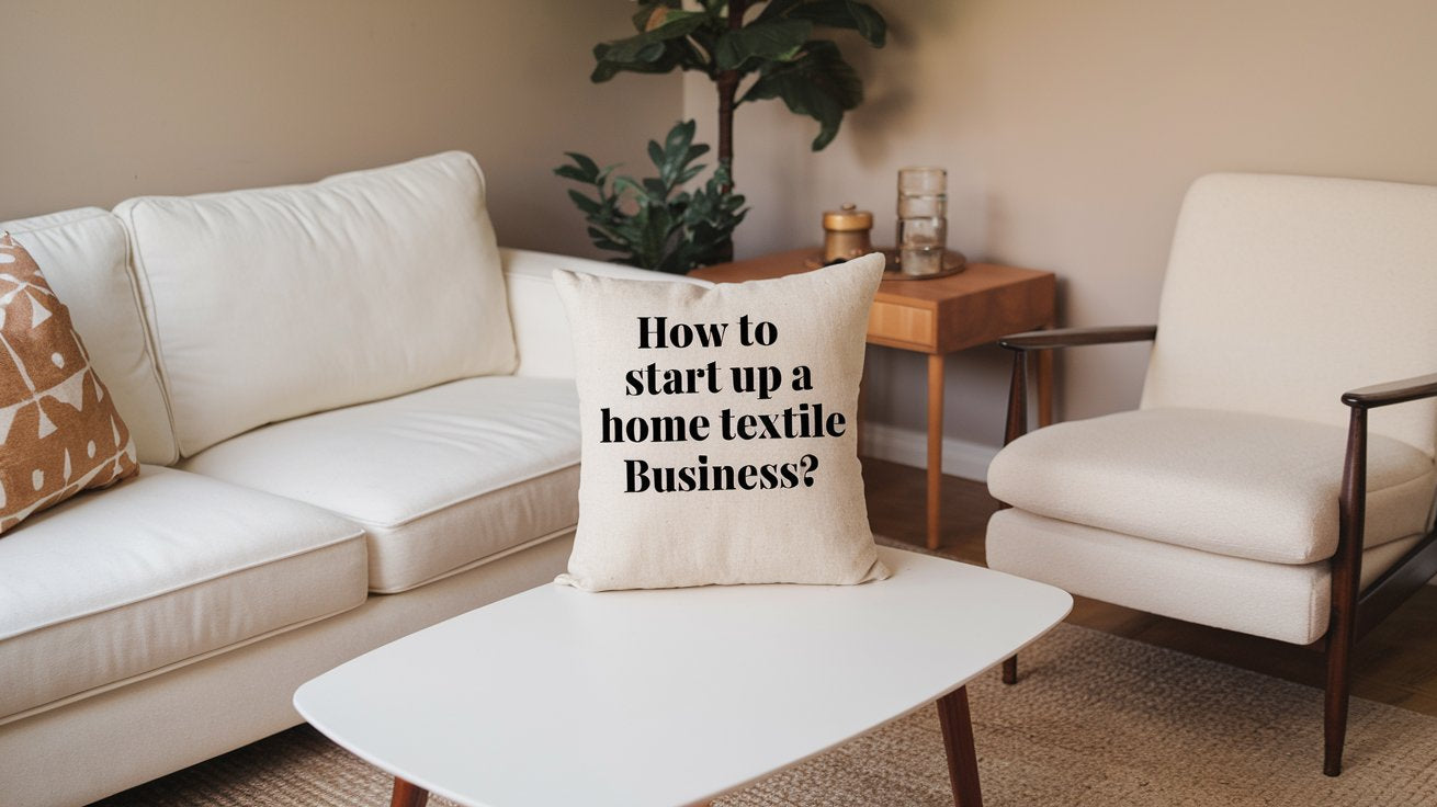 How to Start Up a Home Textile Business